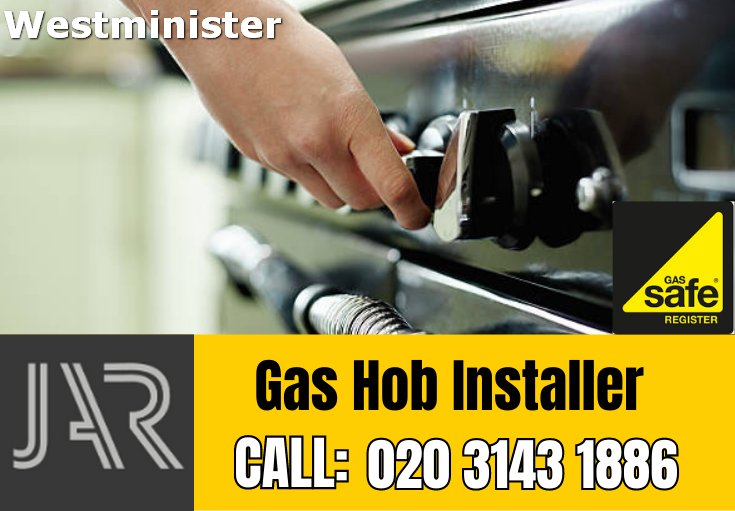 gas hob installer Westminister